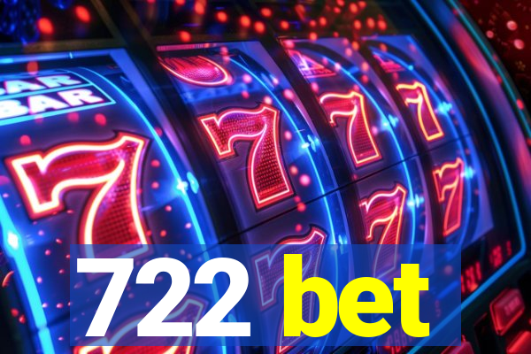 722 bet